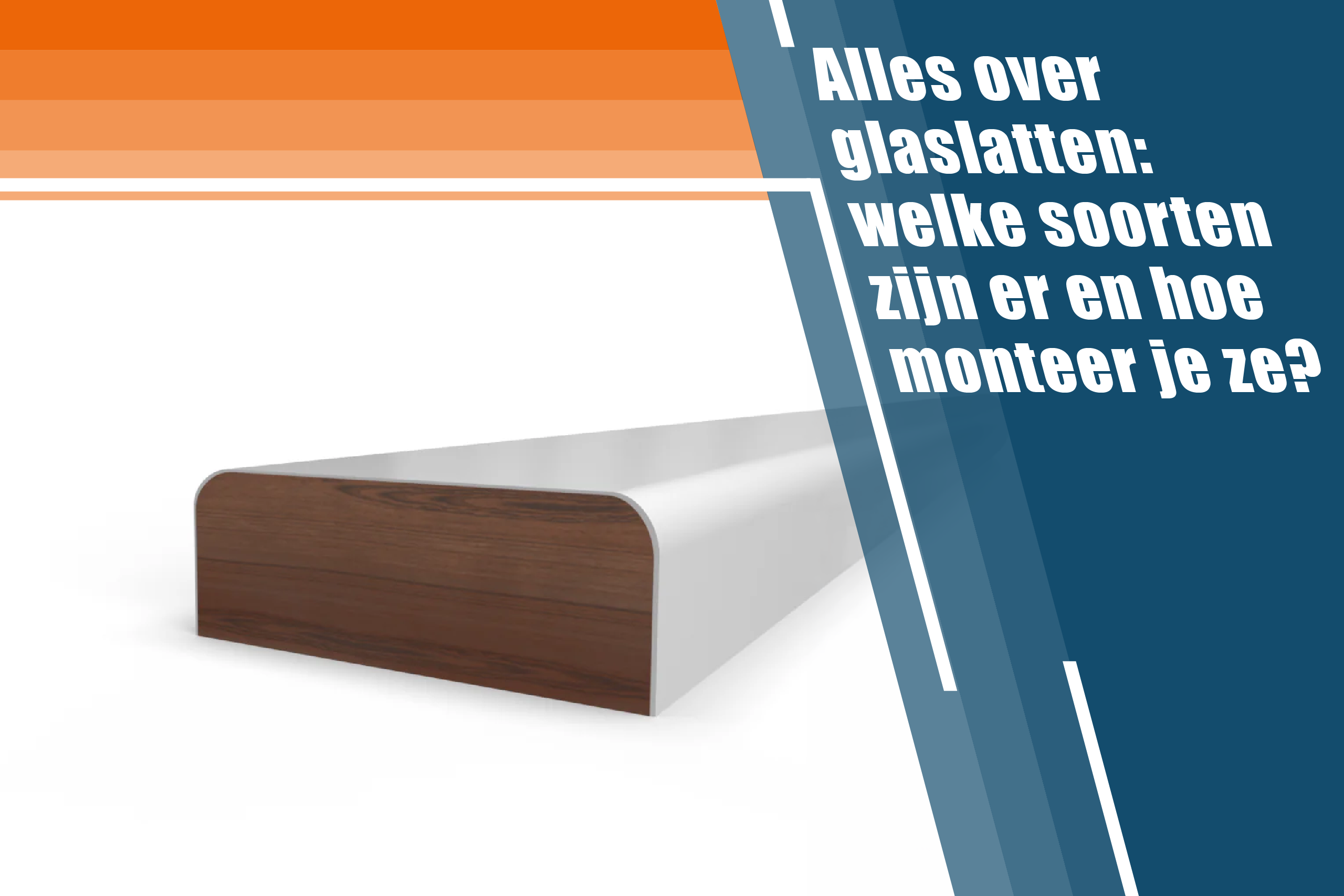 Alles over glaslatten: welke soorten zijn er en hoe monteer je ze?